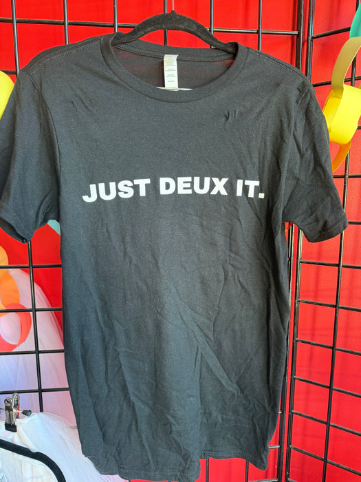 "Just Deux It" T-shirt